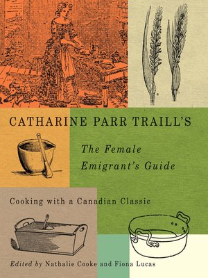 cover image of Catharine Parr Traill's the Female Emigrant's Guide